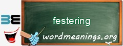 WordMeaning blackboard for festering